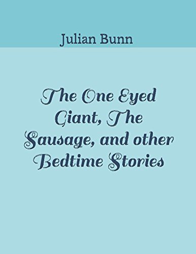 Stock image for The One Eyed Giant, The Sausage, and other Bedtime Stories for sale by Revaluation Books