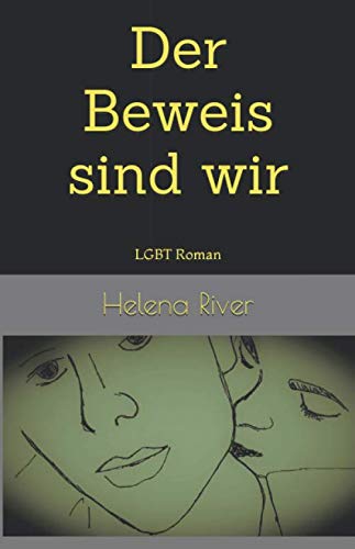 Imagen de archivo de Der Beweis sind wir: LGTB Roman a la venta por Buchpark