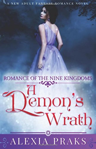 9781520185194: A Demon's Wrath (Romance of the Nine Kingdoms)