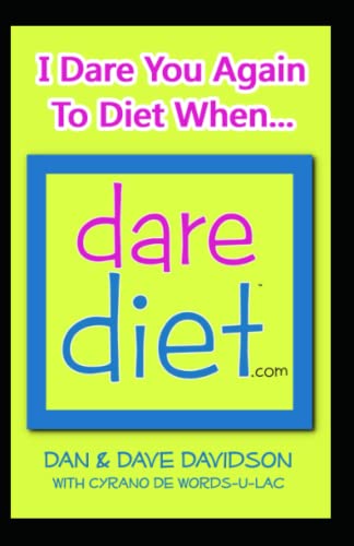 Stock image for DARE DIET - I Dare You Again To Diet When for sale by Revaluation Books