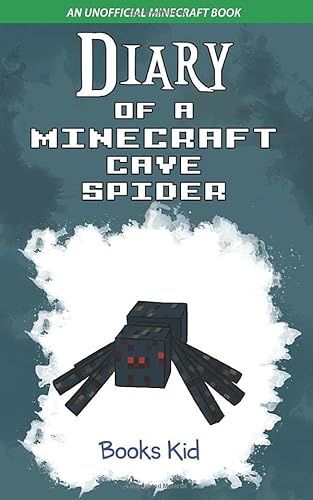 Stock image for Diary of a Minecraft Cave Spider: An Unofficial Minecraft Book for sale by HPB-Ruby