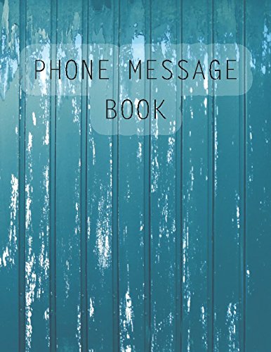 Stock image for Phone Message Book: 100 Pages Voice Mail, Telephone Memo Notebook; 8.5" By 11" Journal Book With Space For 400 Records (Phone Call Log) for sale by Revaluation Books