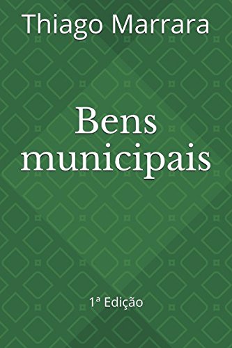 Beispielbild fr Bens municipais: regime jurdico, modalidades e explorao zum Verkauf von Revaluation Books