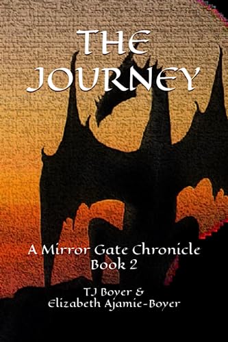 Stock image for The Journey: Book Two of The Mirror Gate Chronicles for sale by Revaluation Books