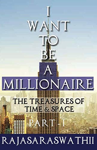 Stock image for I Want To Be A Millionaire: The Treasures of Time & Space for sale by Revaluation Books