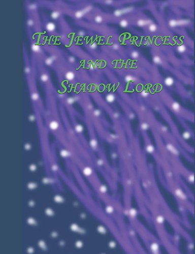 Stock image for The Jewel Princess and the Shadow Lord (Tomhaltir fola Fuar Saga) for sale by Revaluation Books