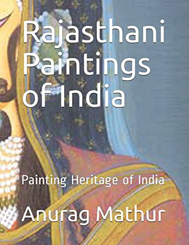 9781520221496: Rajasthani Paintings of India: Painting Heritage of India (Indian Culture & Heritage Series Book)