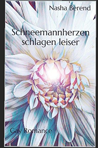 Imagen de archivo de Schneemannherzen schlagen leiser: Gay Romance a la venta por Revaluation Books