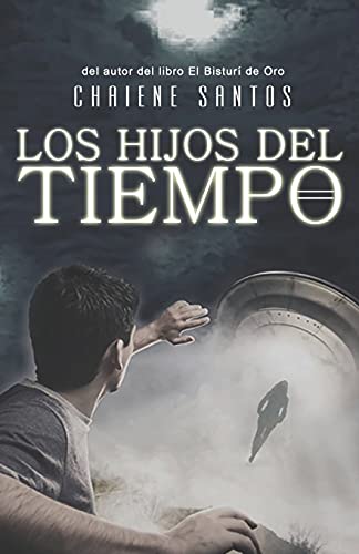 9781520236728: Los Hijos del Tiempo (Spanish Edition)
