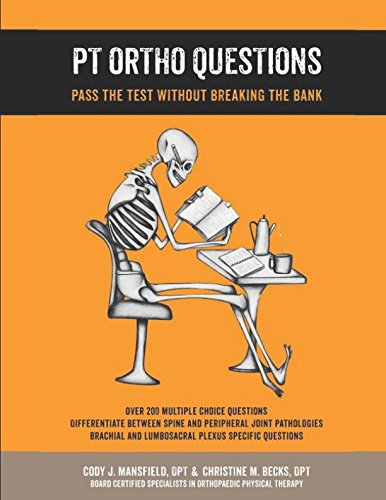 Stock image for PT Ortho Questions: Pass the test without breaking the bank for sale by SecondSale