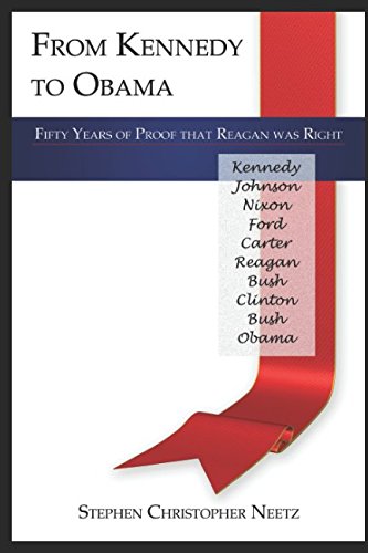 Beispielbild fr From Kennedy To Obama - Fifty Years Of Proof That Reagan Was Right zum Verkauf von AwesomeBooks