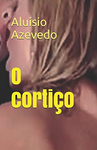 9781520241258: O cortio (Classic Book) (Portuguese Edition)