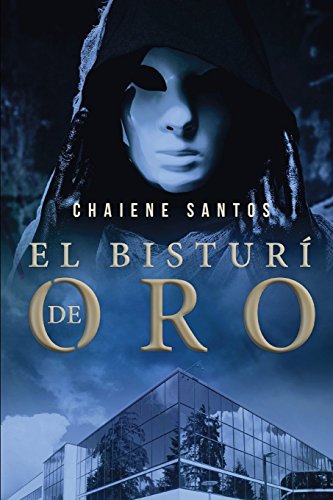 Imagen de archivo de El Bistur de Oro (Spanish Edition) a la venta por Lucky's Textbooks