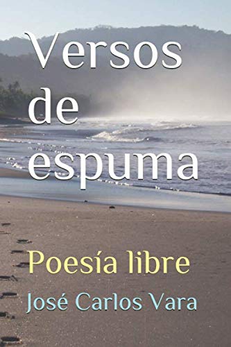 Beispielbild fr Versos de espuma: Poesa libre zum Verkauf von Revaluation Books