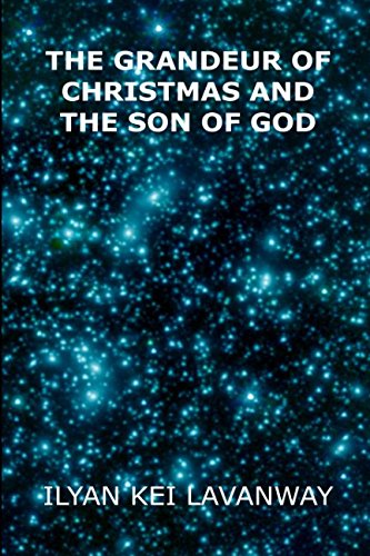 Beispielbild fr The Grandeur of Christmas and The Son of God zum Verkauf von Revaluation Books