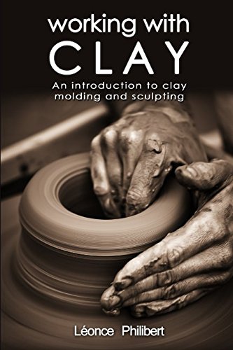 Beispielbild fr Working with Clay: An Introduction to Clay Molding and Sculpting zum Verkauf von Ergodebooks