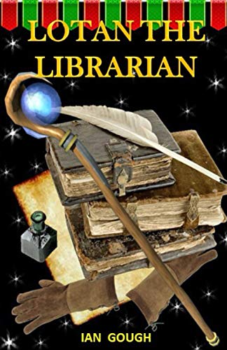 Stock image for Lotan the Librarian: A Core Lands Tale (Core Lands Tales) for sale by Revaluation Books