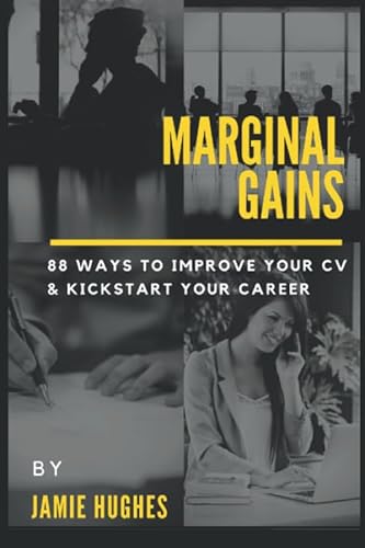 Stock image for Marginal Gains: 88 ways to improve your CV and kick start your career for sale by Revaluation Books