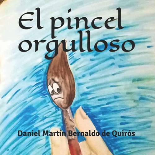 Beispielbild fr El pincel orgulloso zum Verkauf von Revaluation Books