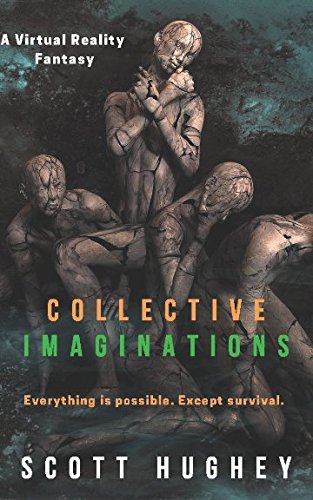 Stock image for Collective Imaginations: A Virtual Reality Fantasy for sale by Revaluation Books