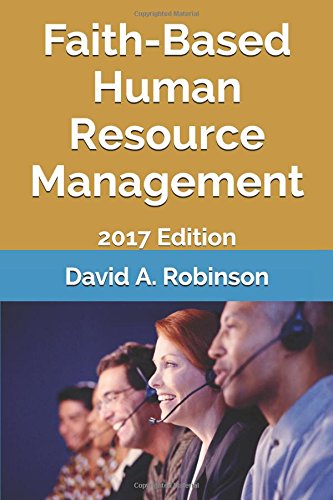 Stock image for Faith-Based Human Resource Management : 2017 Edition for sale by Better World Books