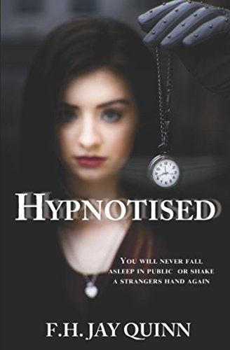 Stock image for HYPNOTISED: You will never fall asleep in public or shake a strangers hand again. for sale by WYEMART LIMITED