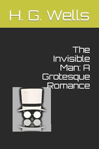 Stock image for The Invisible Man: A Grotesque Romance for sale by Revaluation Books