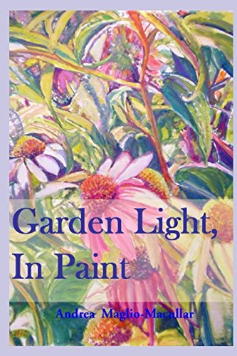 Stock image for Garden Light, In Paint (Original Paintings) for sale by Revaluation Books
