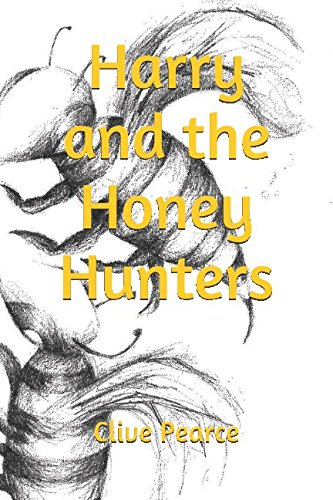 Stock image for Harry and the Honey Hunters for sale by Revaluation Books