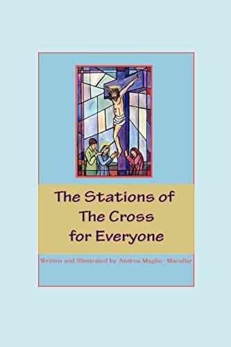 Stock image for The Stations of the Cross for Everyone for sale by Revaluation Books