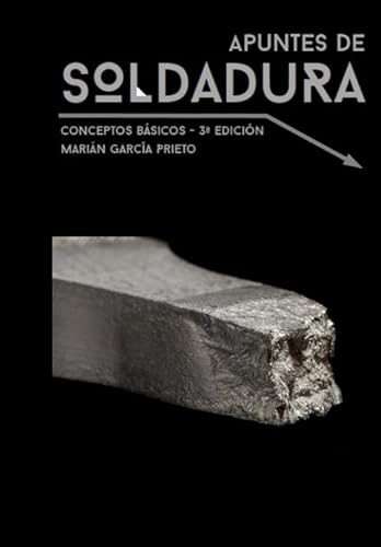 Stock image for APUNTES DE SOLDADURA: CONCEPTOS BSICOS for sale by Revaluation Books