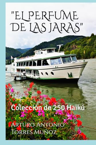 9781520299594: "EL PERFUME DE LAS JARAS": Coleccin de 250 Haik