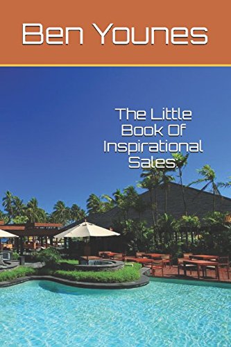Imagen de archivo de The Little Book Of Inspirational Sales:: Think Positive, Stay Positive, Make More Sales And Be Happy. a la venta por Revaluation Books