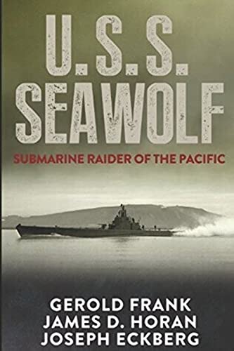 9781520306742: U.S.S. Seawolf: Submarine Raider of the Pacific