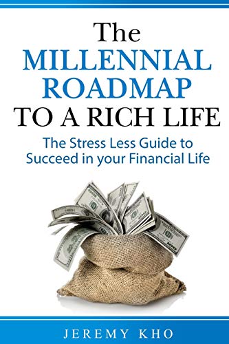 Beispielbild fr The Millennial Roadmap to a Rich Life: The Stress Less Guide to Succeed in Your Financial Life zum Verkauf von WorldofBooks