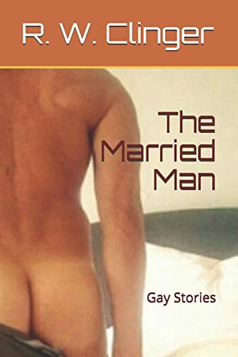 Imagen de archivo de The Married Man: Gay Stories a la venta por Lucky's Textbooks