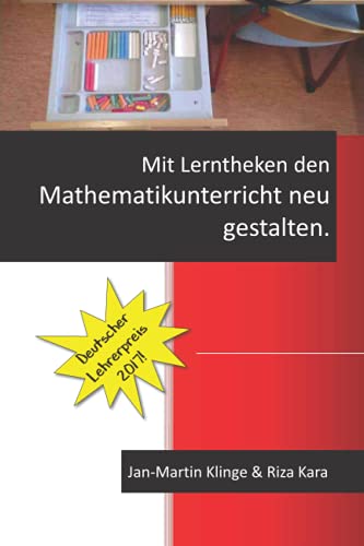 9781520321479: Mit Lerntheken den Mathematikunterricht neu gestalten.