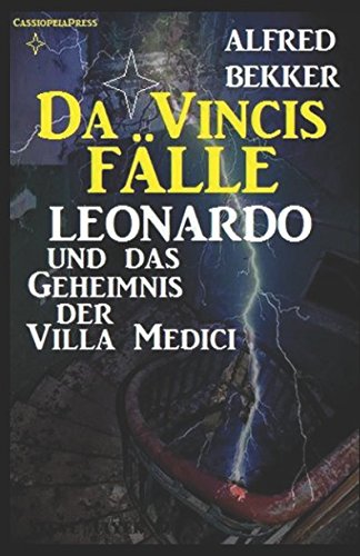 Imagen de archivo de Leonardo und das Geheimnis der Villa Medici (Da Vincis Flle) (German Edition) a la venta por Ergodebooks