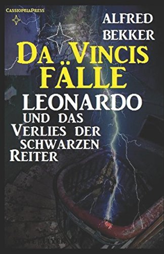 Stock image for Leonardo und das Verlies der schwarzen Reiter (Da Vincis Faelle) for sale by Revaluation Books