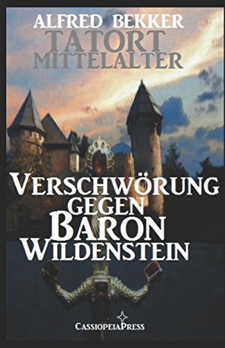 Beispielbild fr Verschwrung gegen Baron Wildenstein (Tatort Mittelalter) zum Verkauf von medimops