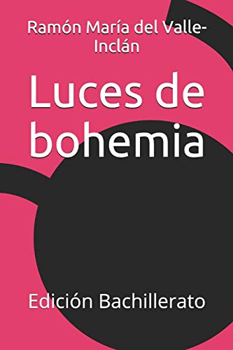 Imagen de archivo de Luces de bohemia: Edición Bachillerato a la venta por medimops