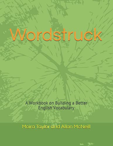 Beispielbild fr Wordstruck : A Workbook on Building a Better English Vocabulary zum Verkauf von Better World Books