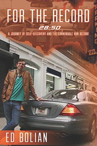 Stock image for FOR THE RECORD: 28:50 A journey toward self-discovery and the Cannonball Run Record for sale by Night Heron Books