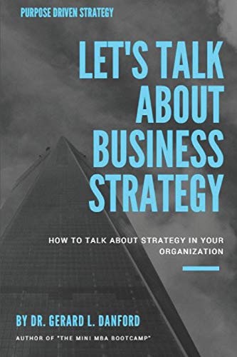 Stock image for Business Strategy: Let's Talk About: Curious? Embarrassed? Confused? for sale by Lucky's Textbooks
