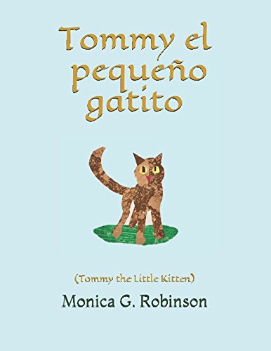 Beispielbild fr Tommy el gatito pequeo: (Tommy the Little Kitten) zum Verkauf von Revaluation Books