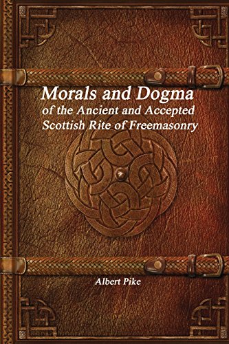 Beispielbild fr Morals and Dogma of the Ancient and Accepted Scottish Rite of Freemasonry zum Verkauf von Wonder Book