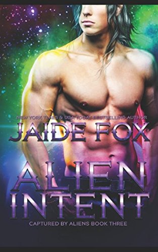 Imagen de archivo de Alien Intent (Captured by Aliens) a la venta por Revaluation Books