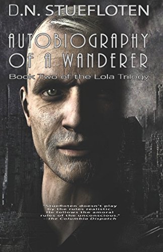 Stock image for AUTOBIOGRAPHY OF A WANDERER: Book Two of the Lola Trilogy for sale by Revaluation Books