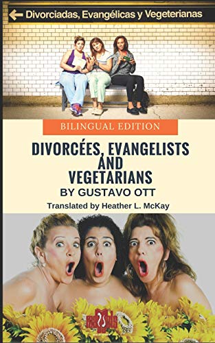 Imagen de archivo de Divorc�es, Evangelists and Vegetarians: Bilingual Edition a la venta por THE SAINT BOOKSTORE