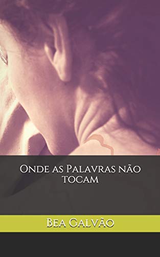 Stock image for Onde as Palavras no Tocam (Portuguese Edition) for sale by Lucky's Textbooks